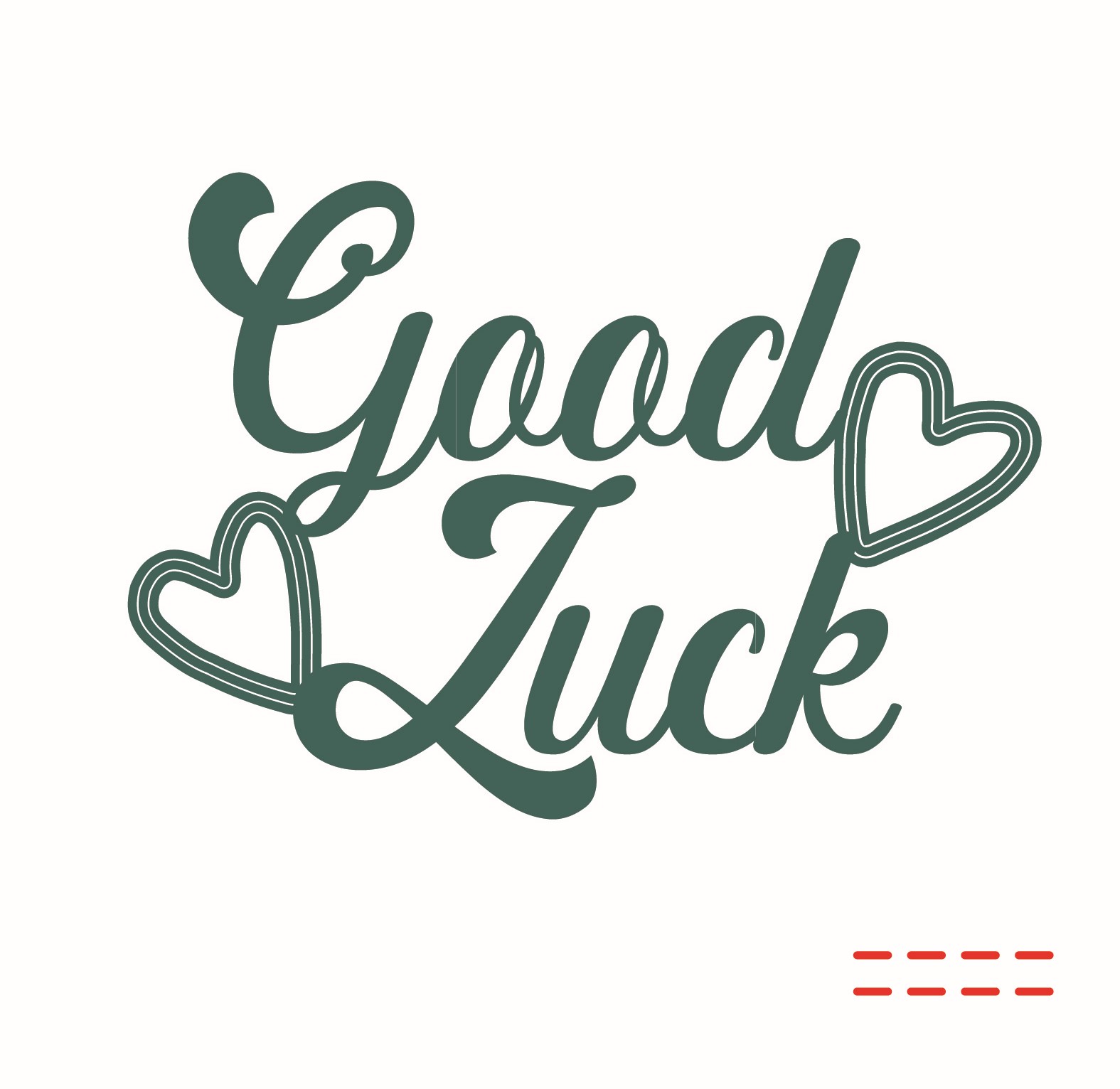 Good Luck