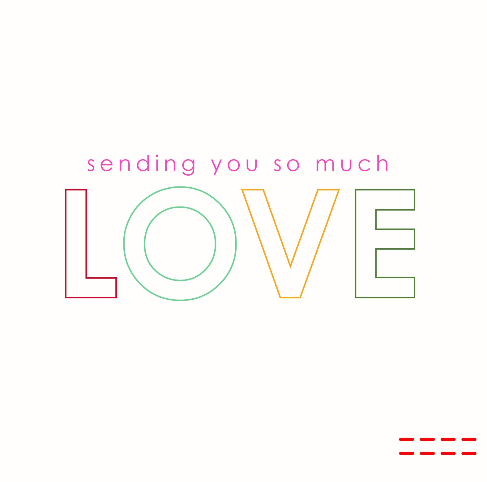 Sending You So Much Love
